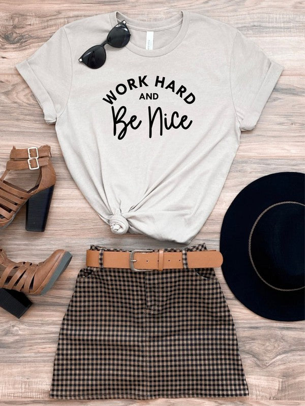 Work Hard and Be Nice